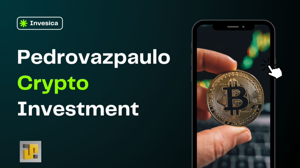 Pedrovazpaulo Crypto Investment: A Smarter Way to Invest